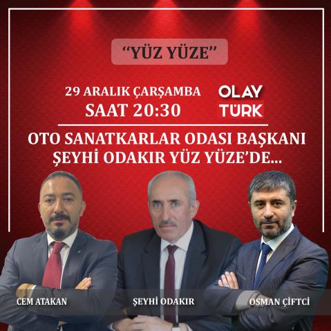 OLAY TV YÜZ YÜZE'NİN KONUĞU BAŞKANIMIZ ŞEYHİ ODAKIR